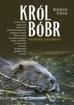 Książka "Król Bóbr. Architekt przyszłości"