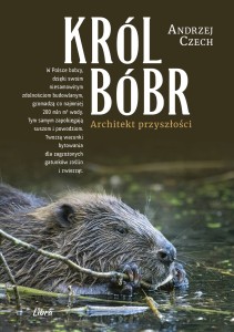 Książka "Król Bóbr. Architekt przyszłości"